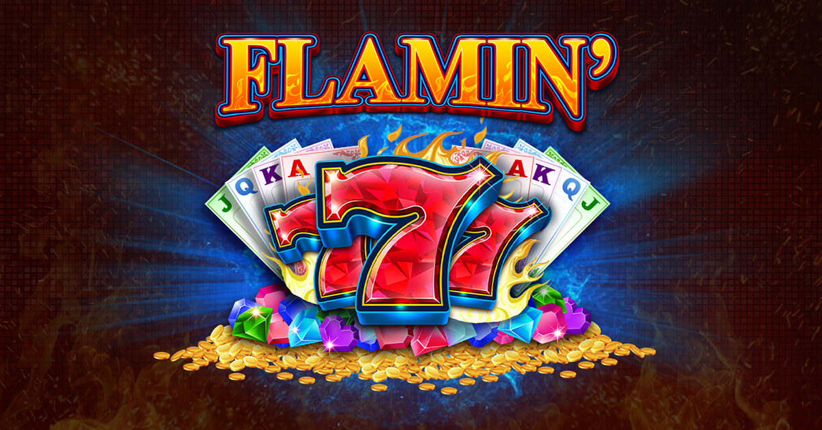 Flamin’ 7’s