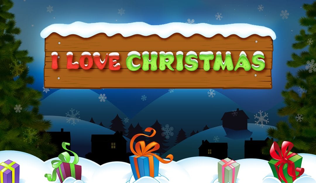 I Love Christmas