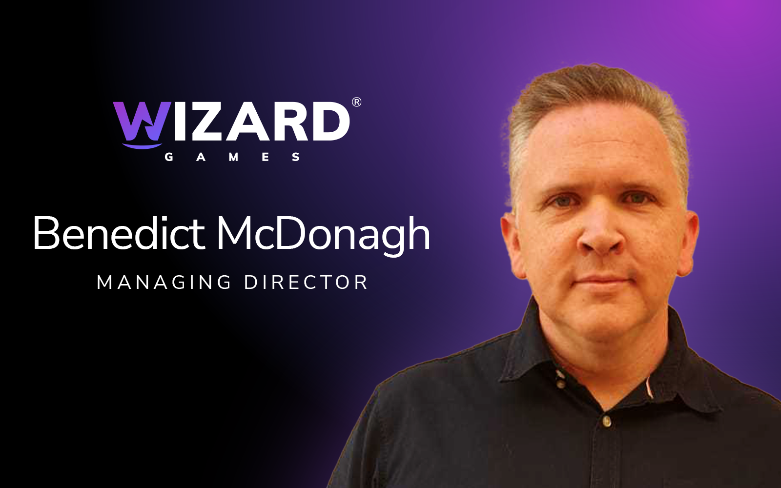 Wizard Games® appoints Benedict McDonagh as new Managing Director