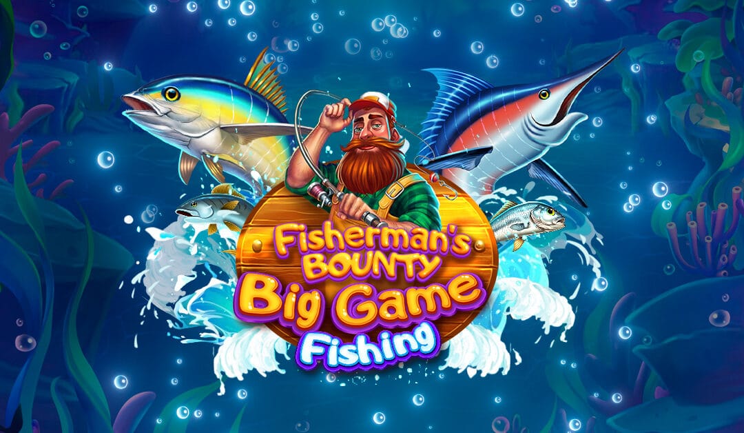 Fisherman’s Bounty: Big Game Fishing™