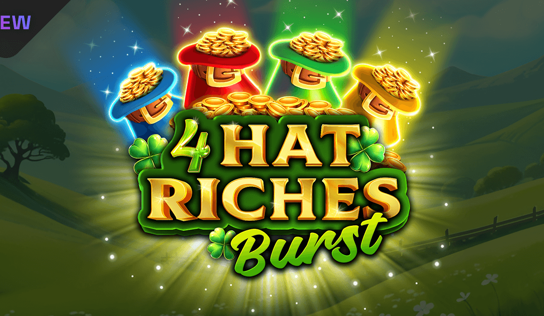 4 Hat Riches Burst™